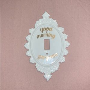“Good Morning Gorgeous” light switch cover